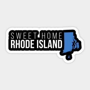 Rhode Island Sweet Home Sticker